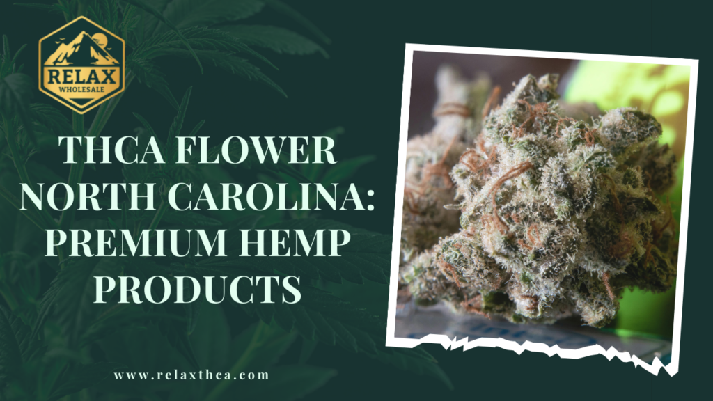 THCA Flower North CarolIna